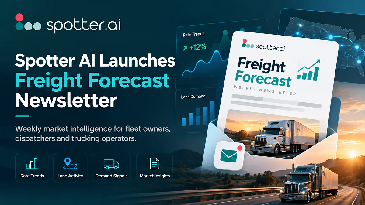 Spotter AI Launches Freight Forecast Newsletter for Weekly Market Intelligence